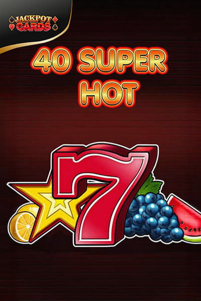 Jeu 40 Super Hot sur Cleobetra Casino